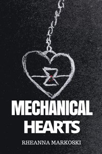 bokomslag Mechanical Hearts
