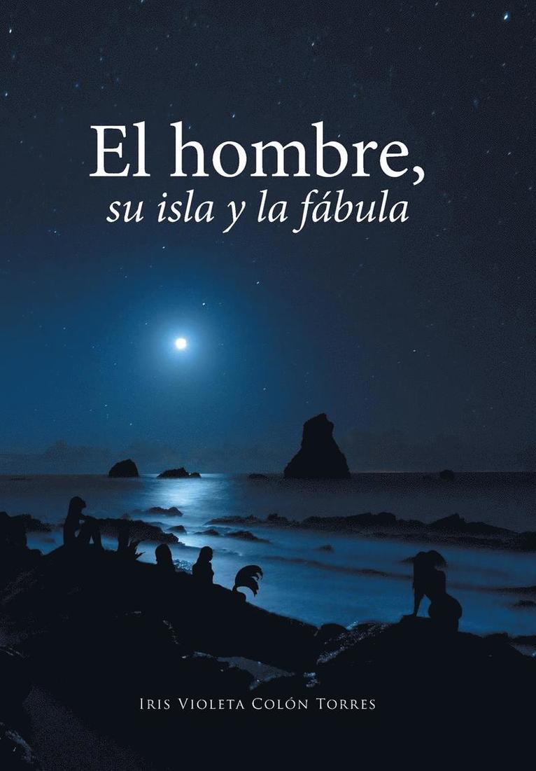 hombre, su isla y la fábula