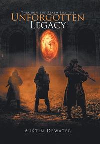 bokomslag Through the Realm Lies the Unforgotten Legacy