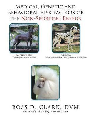 bokomslag Medical, Genetic and Behavioral Risk Factors of the Non-Sporting Breeds