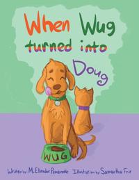 bokomslag When Wug Turned into Doug