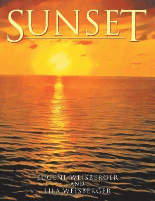 Eugene Weisberger, Lila Weisberger - Sunset, Häftad