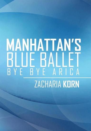 bokomslag Manhattan's Blue Ballet