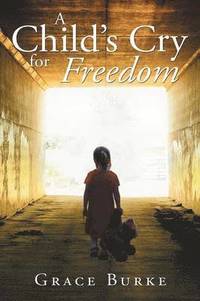 bokomslag Child's Cry for Freedom