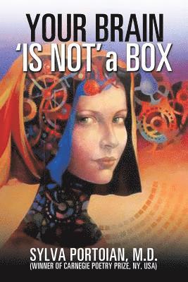 Sylvia Portoian - Your Brain 'Is Not' a Box, Häftad
