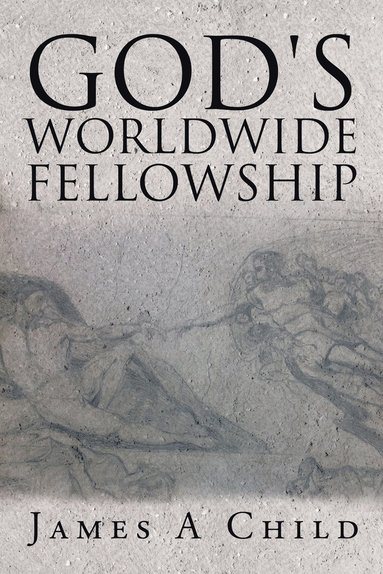 bokomslag God's Worldwide Fellowship