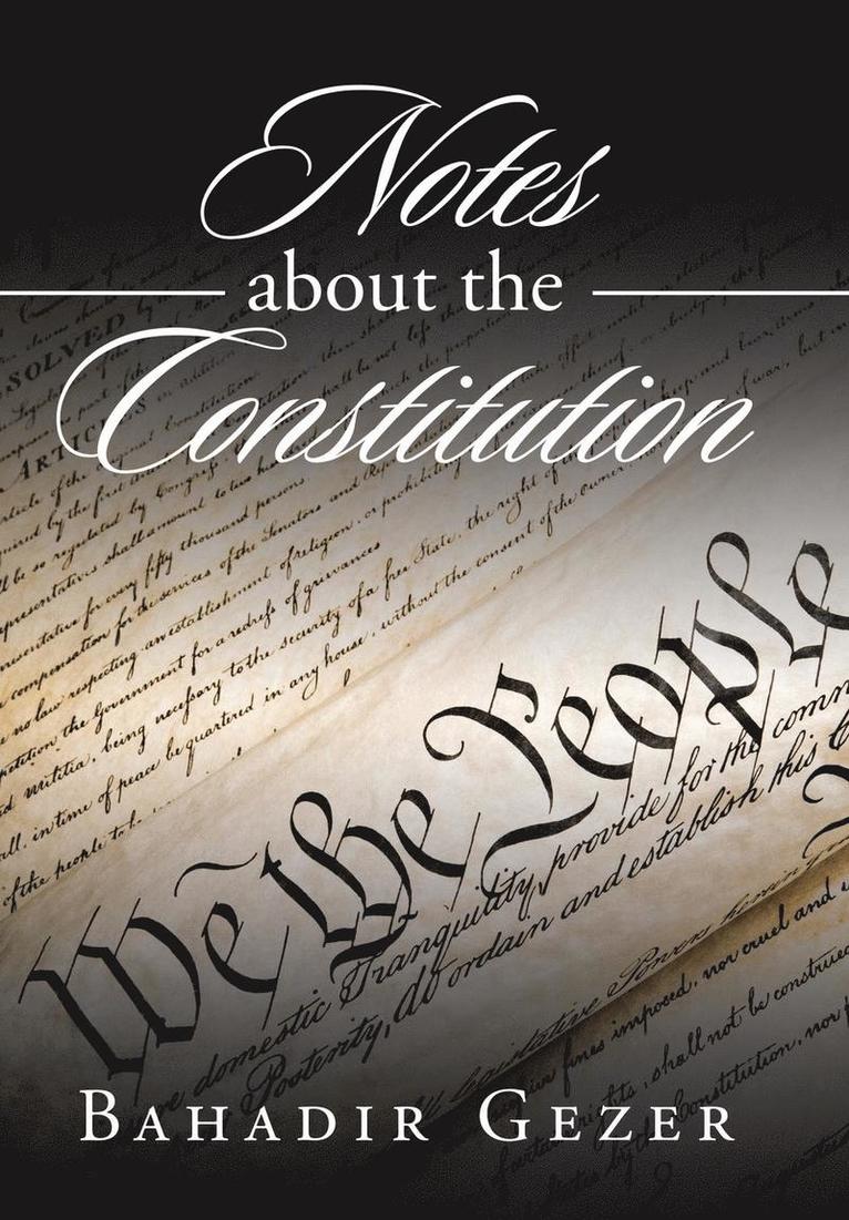 Notes about the Constitution 1