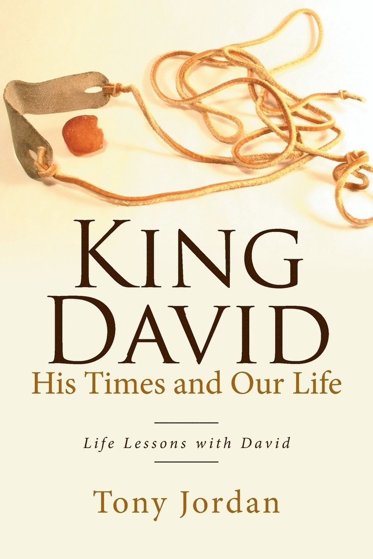 King David His Times and Our Life 1