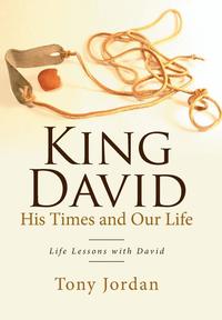 bokomslag King David His Times and Our Life