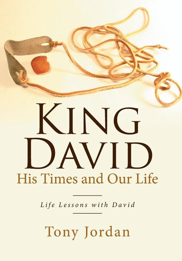 King David His Times and Our Life 1