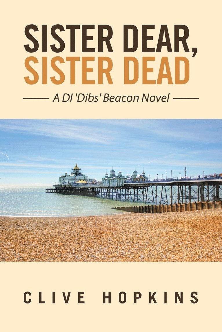 Sister Dear, Sister Dead 1