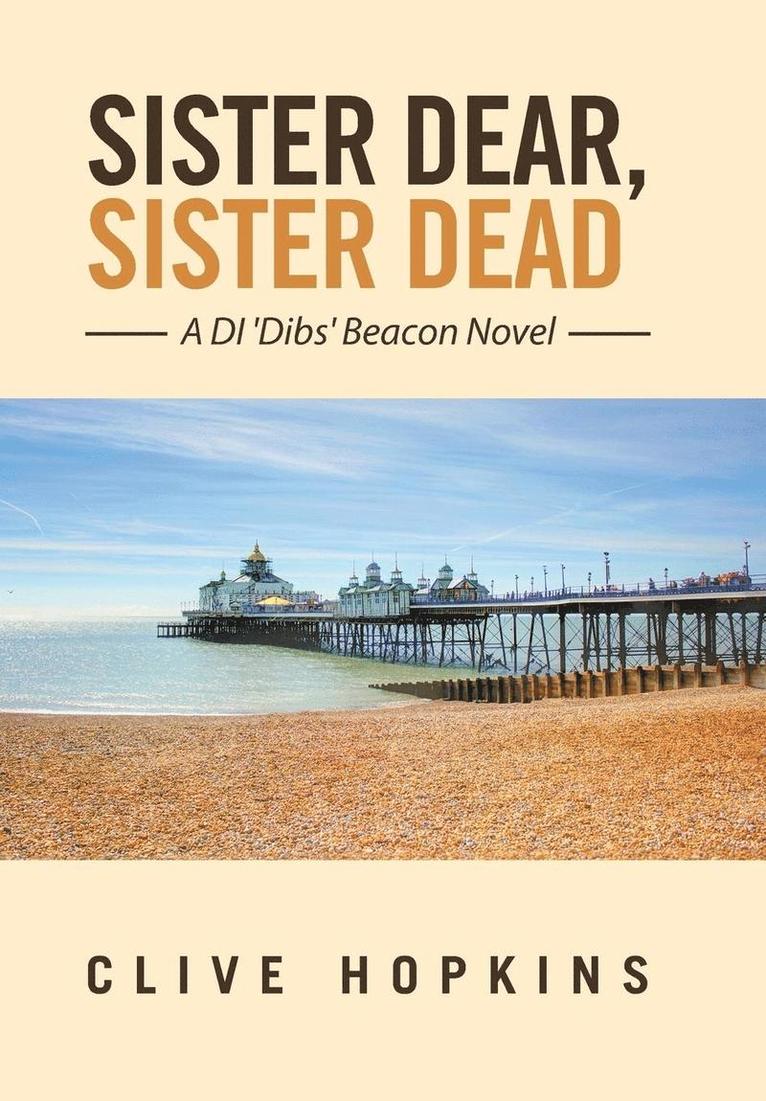 Sister Dear, Sister Dead