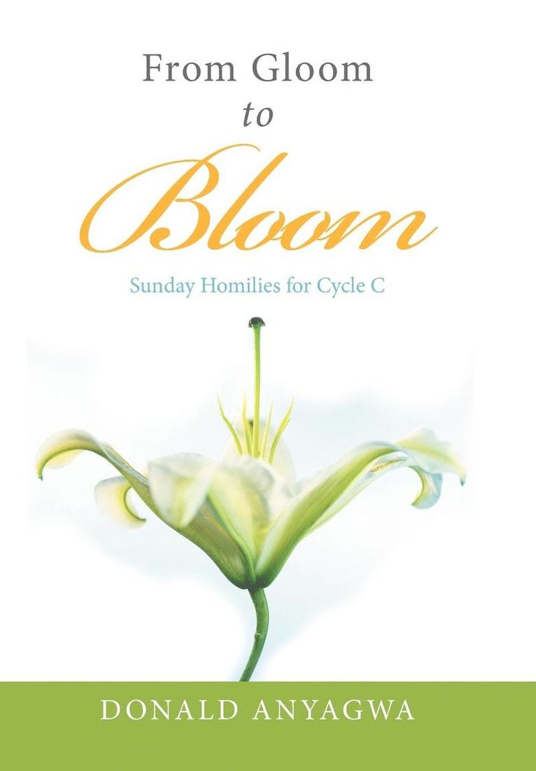 From Gloom to Bloom 1