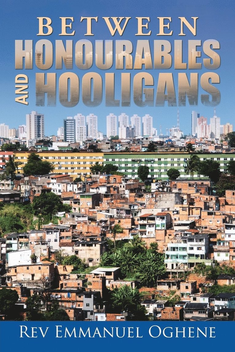 Between Honourables and Hooligans 1