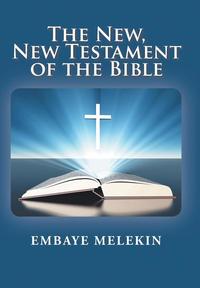 bokomslag The New, The New Testament of the Bible