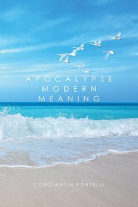 bokomslag Apocalypse Modern Meaning