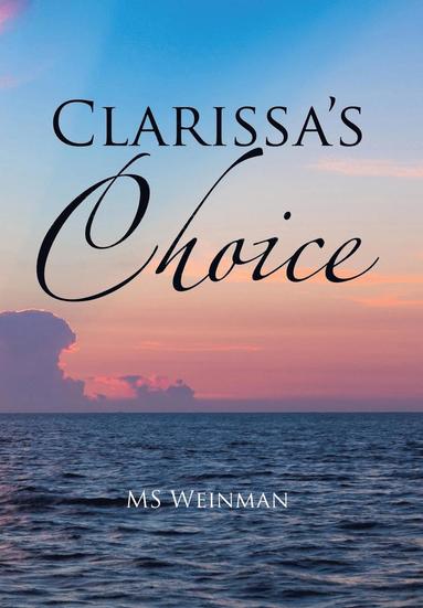 bokomslag Clarissa's Choice
