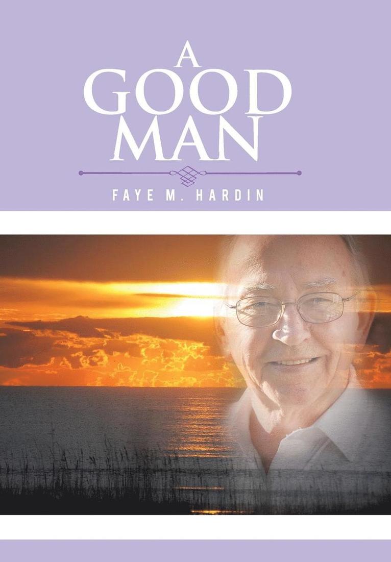 Faye M Hardin, Faye M. Hardin - Good Man, Inbunden