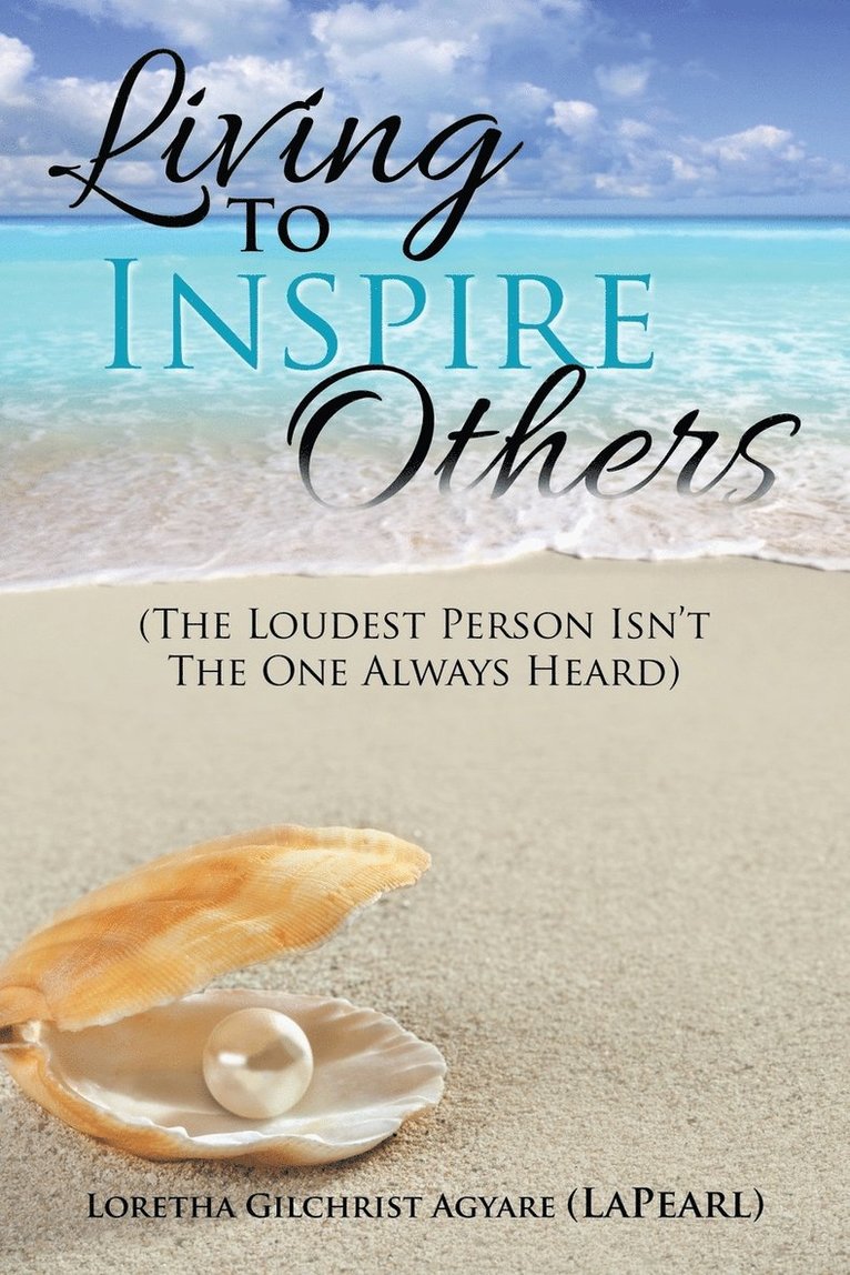 Living to Inspire Others 1