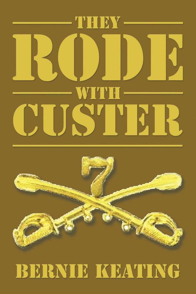 They Rode with Custer 1