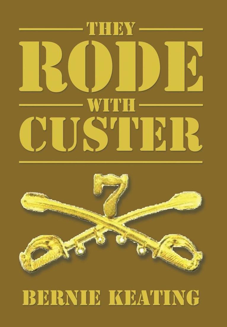 They Rode with Custer 1