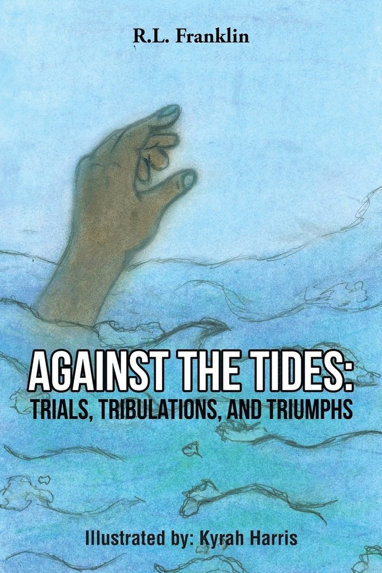 R L Franklin, R. L. Franklin, R.L. Franklin, - Against the Tides, Häftad