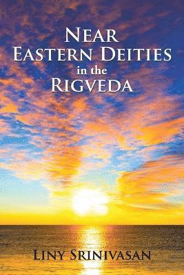 Near Eastern Deities in the Rigveda 1