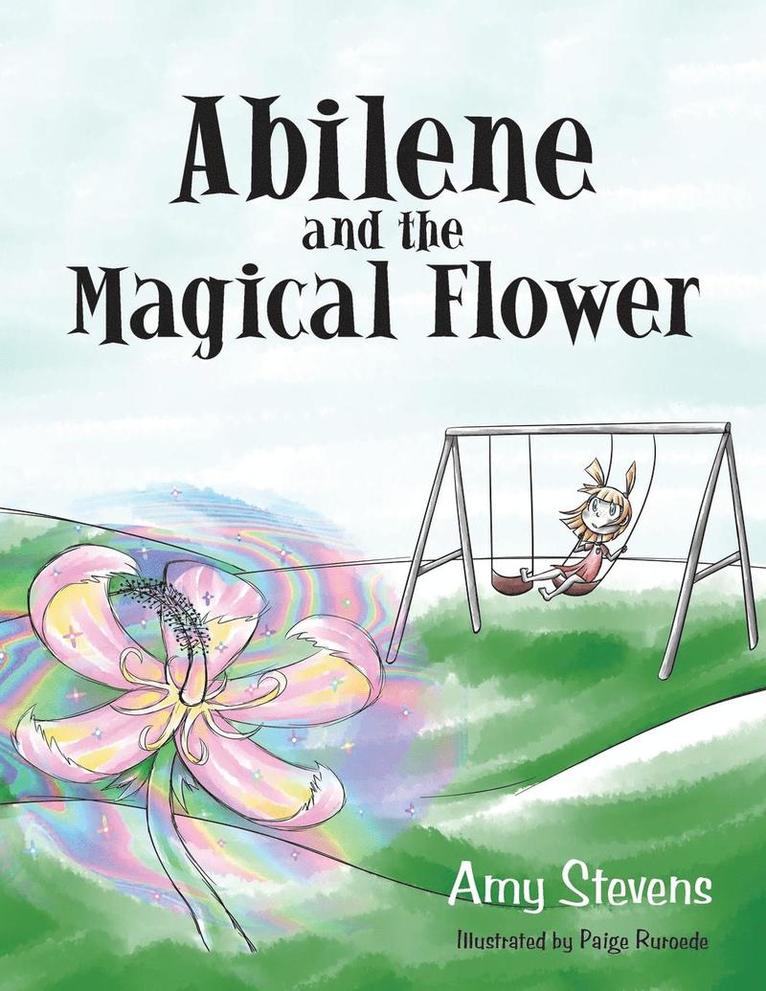 Abilene and the Magical Flower 1