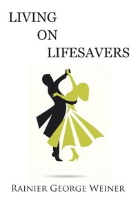 bokomslag Living on Lifesavers