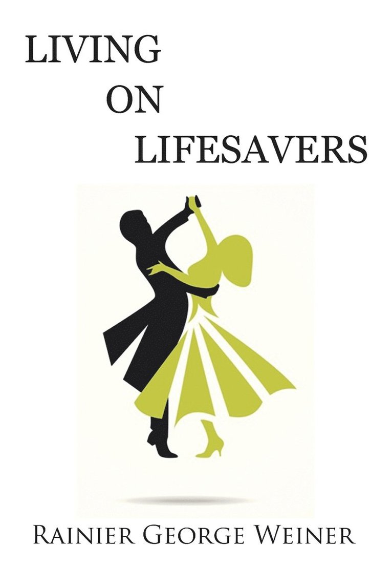 Living on Lifesavers 1