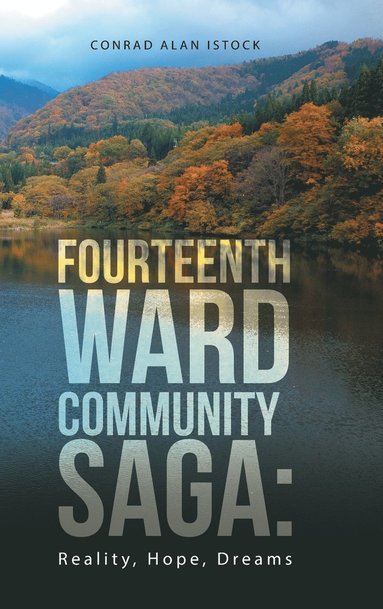 bokomslag Fourteenth Ward Community Saga