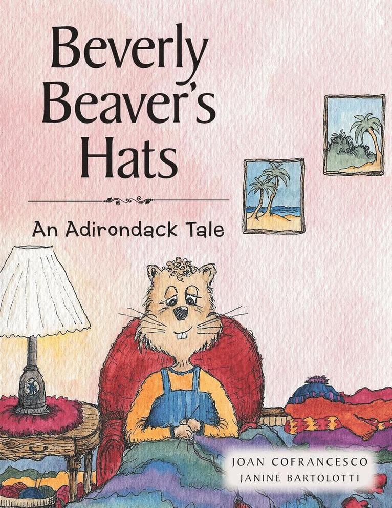 Joan Cofrancesco - Beverly Beaver's Hats, Häftad