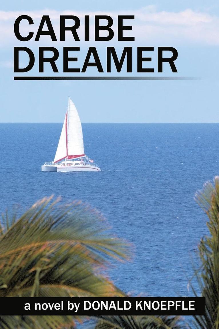Donald Knoepfle - Caribe Dreamer, Häftad