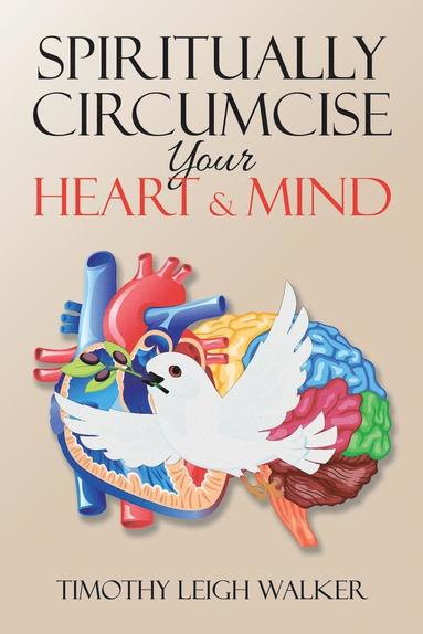 bokomslag Spiritually Circumcise Your Heart & Mind