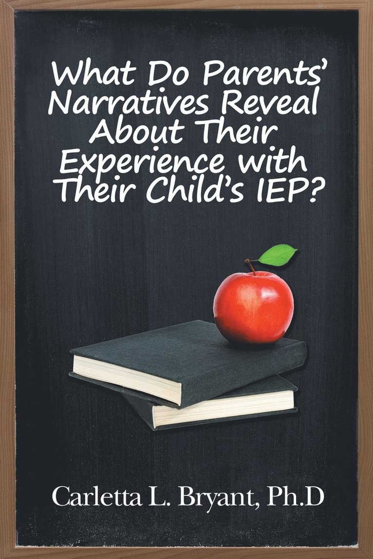 What Do Parents' Narratives Reveal About Their Experience with Their Child's IEP? 1