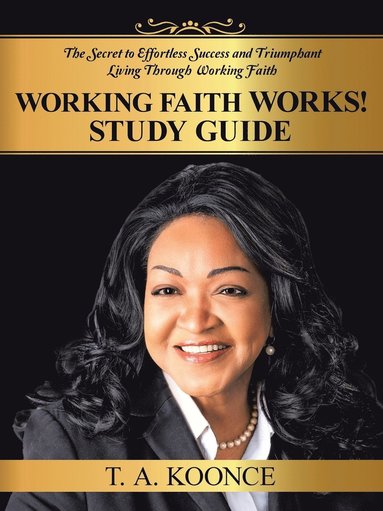 bokomslag Working Faith Works! Study Guide