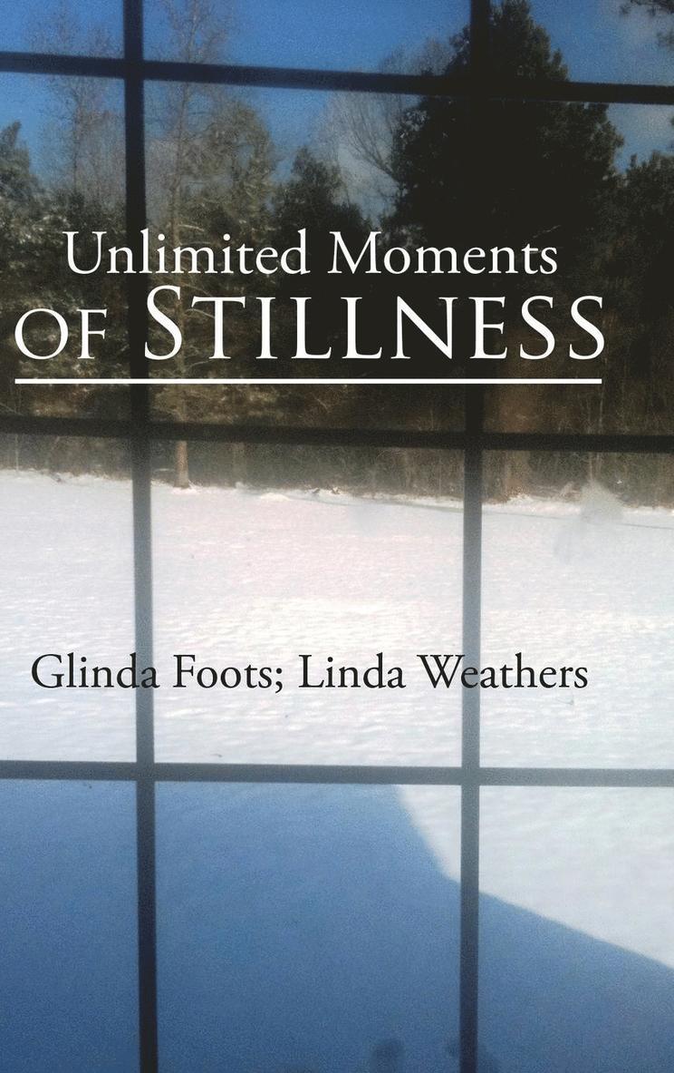 Unlimited Moments of Stillness 1