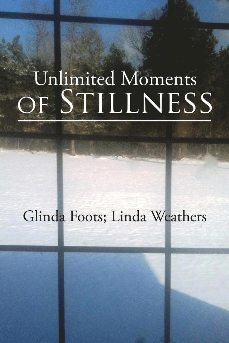 Unlimited Moments of Stillness 1