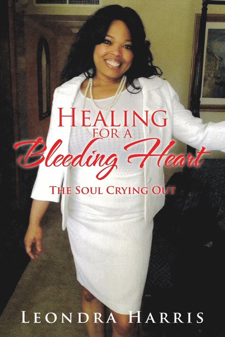 Healing for a Bleeding Heart 1