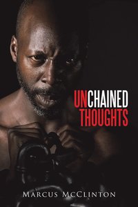 bokomslag Unchained Thoughts