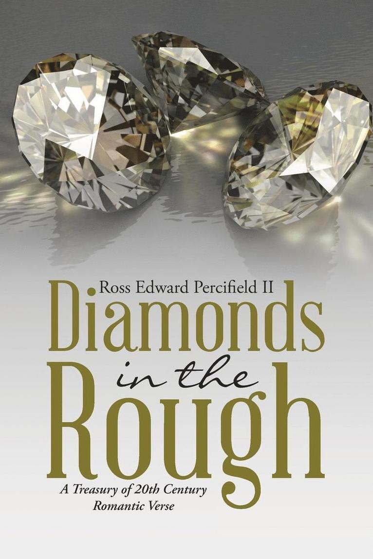 Diamonds in the Rough 1