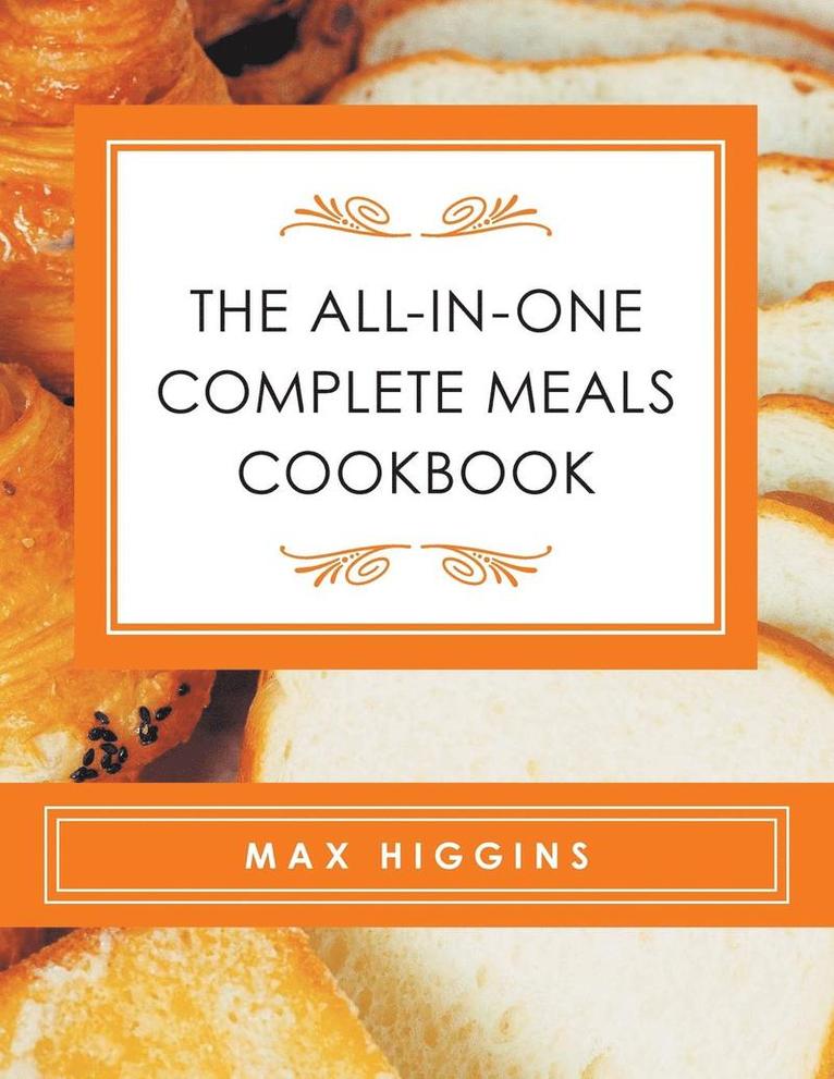 All-in-One Complete Meals Cookbook 1