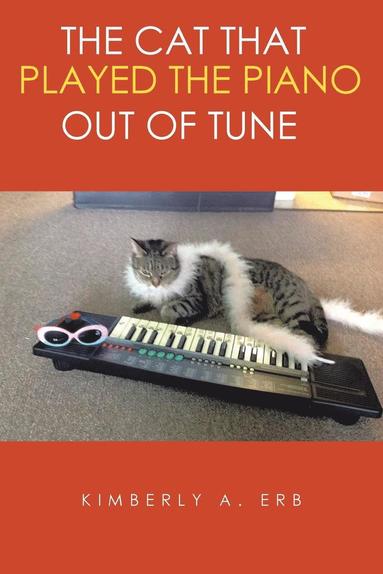 bokomslag Cat That Played the Piano Out of Tune