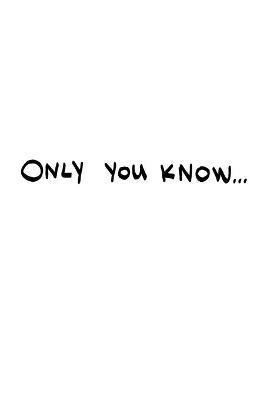 Only You Know 1