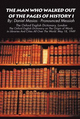 Daniel Masias - Man Who Walked Out of the Pages of History I, Häftad