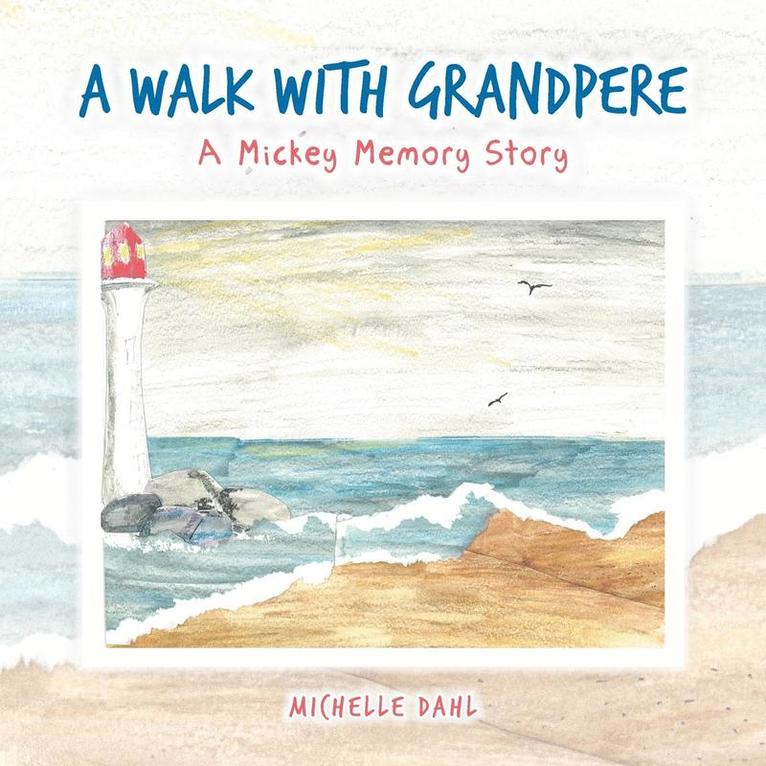 A Walk with Grandpere 1