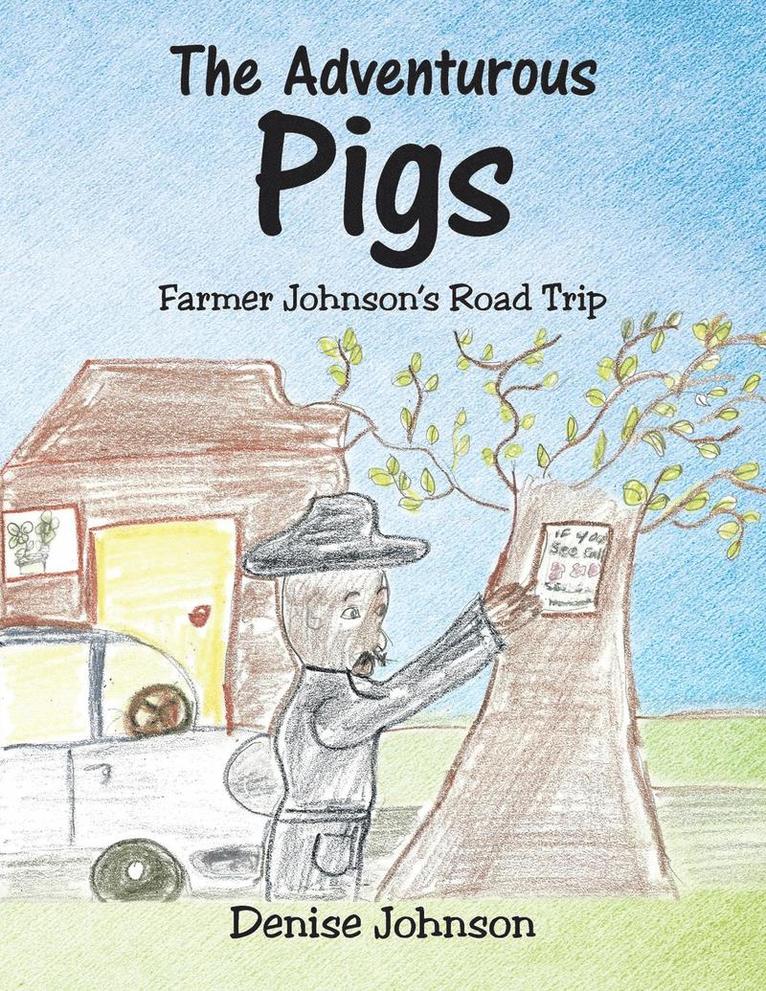 Denise Johnson - Adventurous Pigs, Häftad