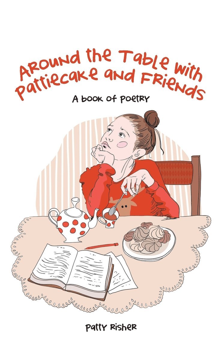 Patty Risher - Around the Table with Pattiecake and Friends, Häftad