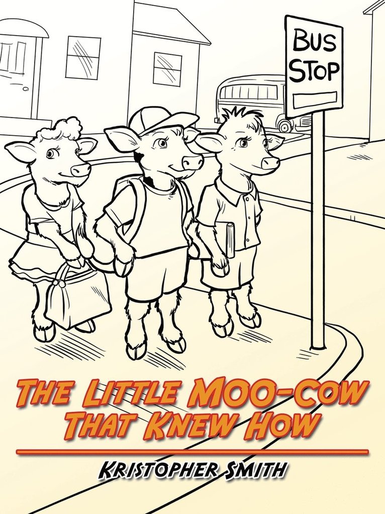 The Little MOO-Cow That Knew How 1