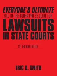 bokomslag Everyone's Ultimate Fill-in-the-Blank Pro Se Guide for Lawsuits in State Courts